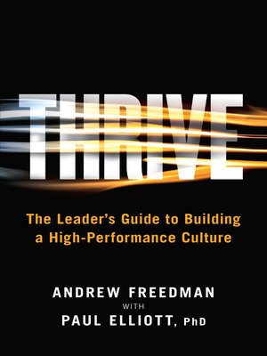 cover image of Thrive: the Leader's Guide to Building a High Performance Culture